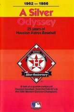 Poster for A Silver Odyssey: 25 Years of Houston Astros Baseball