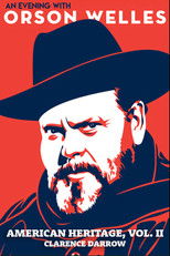 An Evening with Orson Welles: American Heritage, Vol. II – Clarence Darrow poster