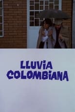 Poster for Lluvia colombiana