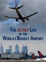 Poster for The Secret Life of the World's Busiest Airport 
