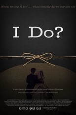 Poster for I Do?