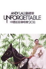 Poster for Andy Lau Unforgettable Concert 2011