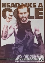 Poster for PWG: Head Like A Cole