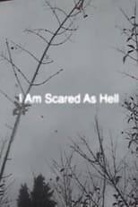 Poster di I Am Scared As Hell