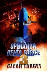 Poster for Operation Delta Force 3: Clear Target 