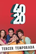 Poster for 40 y 20 Season 3