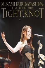 Poster for Minami Kuribayashi LIVE TOUR 2013 TIGHT KNOT 