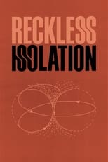 Poster for Reckless Isolation