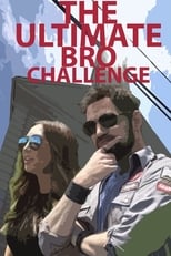 Poster for The Ultimate Bro Challenge