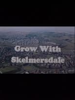 Grow With Skelmersdale
