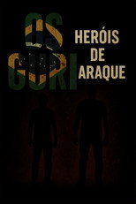 Os Guri – Heróis de Araque poster