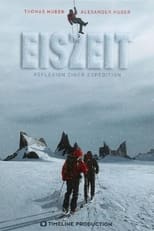 Poster for Eiszeit - Reflexion einer Expedition
