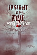 Insight of Evil 2: Vengeance (2019)