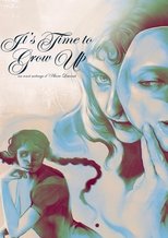 It's Time To Grow Up It's Time To Grow Up