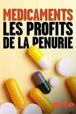 Poster for Médicaments: les profits de la pénurie 