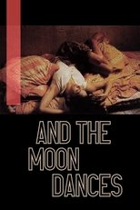 ...And the Moon Dances main poster