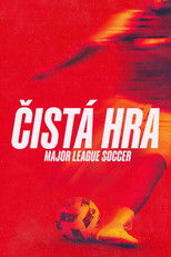 Čistá hra: Major League Soccer
