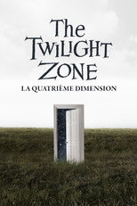 The Twilight Zone : La Quatri&egrave;me Dimension