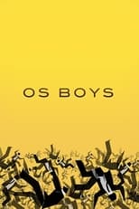 Poster for Os Boys Season 1