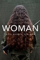 WOMAN with Gloria Steinem (2016)