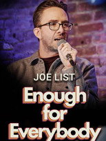 Joe List: Enough for Everybody poster