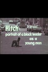 Poster for Hitch: A Portrait of a Black Leader As a Young Man