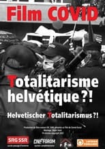 Poster for Film COVID (Totalitarisme helvétique ?!) 