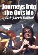 Poster for Journeys into the Outside with Jarvis Cocker Season 1