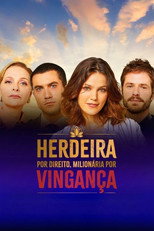 Herdeira por Direito, Milionária por Vingança poster