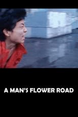 Poster for A Man's Flower Road