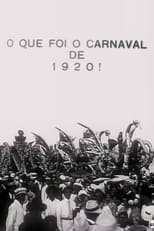 Poster for What Was the Carnival of 1920! 