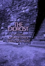 Poster for The Exorcist Locations: Georgetown Then and Now 