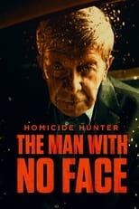 Poster for Homicide Hunter: The Man With No Face 