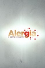 Poster for Alergia - O corpo em alerta