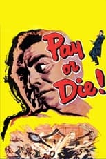 Poster for Pay or Die! 