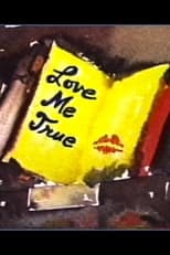 Poster for Love Me True