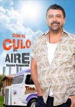 Poster for Con el culo al aire Season 3