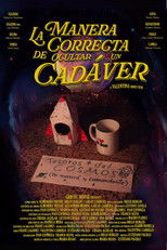 LA MANERA CORRECTA DE OCULTAR UN CADÁVER poster