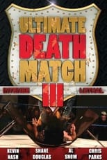 Poster for Ultimate Death Match 3 