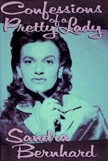 Poster for Sandra Bernhard: Confessions of a Pretty Lady 