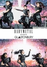 Poster for BABYMETAL - Live at Glastonbury Festival
