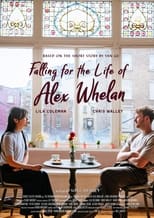 Poster for Falling for the Life of Alex Whelan