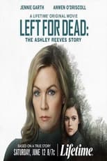 Poster for Left for Dead: The Ashley Reeves Story