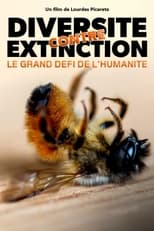 Poster for Diversité contre extinction : Le grand défi de l‘humanité 