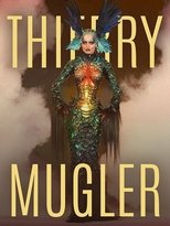 Thierry Mugler – Modeschöpfer und Showman (2024)