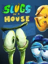 Slugs in a House