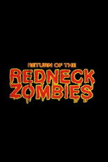 Return of the Redneck Zombies poster
