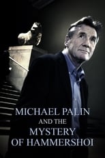 Poster for Michael Palin & the Mystery of Hammershøi 