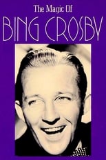 The Magic of Bing Crosby