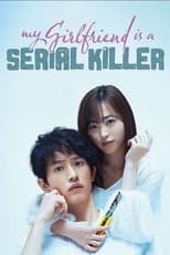 Poster for My Girlfriend is a Serial Killer